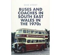 Buses and Coaches in South East Wales in the 1970s