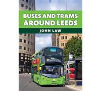 Buses and Trams Around Leeds