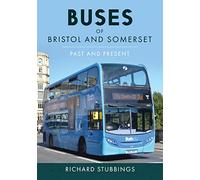 Buses of Bristol and Somerset: Past and Present