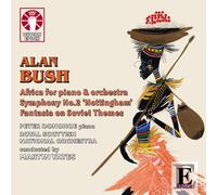Bush: Africa, Symphony No. 2, Fantasia on Soviet Themes