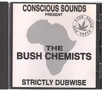 Bush Chemists - Strictly Dubwise