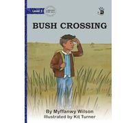 Bush Crossing - Our Yarning