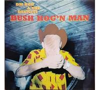 BUSH HOG'N MAN [VINYL]