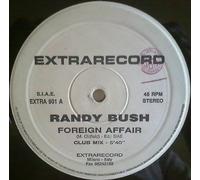 Bush,Randy - Foreign Affair [Vinyl Maxi-Single] [VINYL]