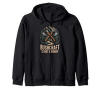 Bushcraft Is Not A Hobby Wilderness Camping Zip Hoodie