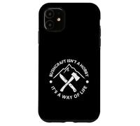 Bushcraft Isn’t A Hobby It’s A Way Of Life Survival Outdoor Case for iPhone 11