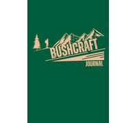 Bushcraft Journal: Not all those who wander are lost