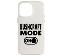 Bushcraft Mode On Wilderness Survival Woodcraft Case for iPhone 14 Pro Max