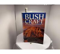 Bushcraft: Outdoor Skills and Wilderness Survival