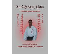 Bushido Ryu Jujitsu Traditional Japanese Martial Arts: A Historical Perspective