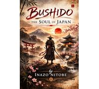 Bushido, The Soul of Japan (EditionFirst)