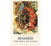 Bushido: The Soul of Japan (Wisehouse Classics Edition)