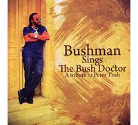 Bushman - Bushman Sings the Bush Doctor