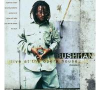 Bushman - Live at the Opera House