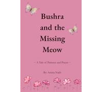 Bushra and the Missing Meow: A Tale of Patience and Prayer