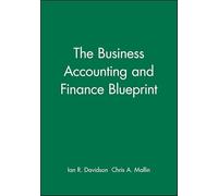 Business Accounting and Finance (Business Blueprints)