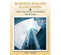 Business Analysis and Valuation : Using Financial Statements, Text and Cases (with Thomson Analytics Printed Access Card)