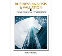 Business Analysis Valuation : Using Financial Statements (No Cases)