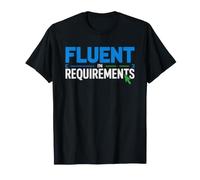 Business Analyst Fluent Requirements Wireframes Uncertainty T-Shirt