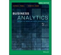 Business Analytics : The Art of Modeling with Spreadsheets, EMEA Edition
