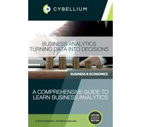 Business Analytics: Turning Data into Decisions