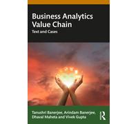 Business Analytics Value Chain : Text and Cases