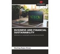 BUSINESS AND FINANCIAL SUSTAINABILITY: Reflections on sustainable corporate environments