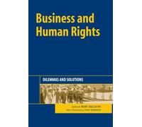 Business and Human Rights: Dilemmas and Solutions