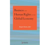 Business and Human Rights in the Global Economy