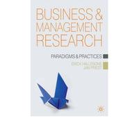 [Business and Management Research: Paradigms and Practices] [by: Erica Hallebone]