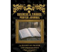 Business and Prosperity Prayer Notebook: Prosperity prayer journal notebook with scriptures