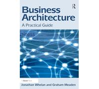 Business Architecture: A Practical Guide – Routledge