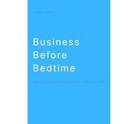 Business Before Bedtime: Designing Sales Systems for Complex B2B