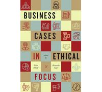 Business Cases in Ethical Focus