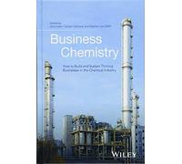Business Chemistry: How to Build and Sustain Th, Leker, Gelhard, Von-De HB^+
