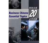 Business Chinese 20 Essential Topics with CD