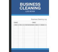 Business Cleaning Log Book: Daily Checklist Schedule for Office, Restaurant, and Hotel Housekeeping Tasks - (100 Pages) - 8.5 x 11 Inches