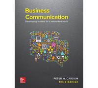 Business Communication: Developing Leaders for a Networked World (IRWIN BUSINESS COMMUNICATIONS)