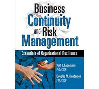 Business Continuity and Risk Management: Essentials of Organizational Resilience