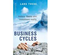 Business Cycles: History, Theory and Investment Reality