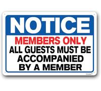 Business Decorations Sign, Members Only Signs, Notice All Guests Must Be" Metal Aluminum 8"x12"