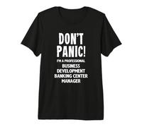 Business Development Banking Center Manager Premium T-Shirt