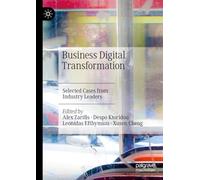 Business Digital Transformation: Selected Cases from Industry Leaders