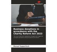 Business donations in accordance with the Charity Reform Act 2023: The most important legislative changes with regard to company donations and procedural provisions