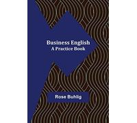 Business English: A Practice Book