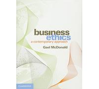 Business Ethics: A Contemporary Approach