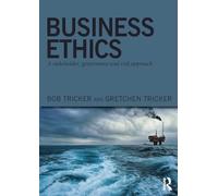 Business Ethics: A stakeholder, governance and risk approach