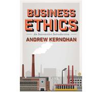 Business Ethics: An Interactive Introduction
