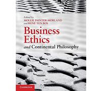 Business Ethics and Continental Philosophy