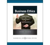 Business Ethics: Decision-Making for Personal Integrity & Social Responsibility: Decision-making for Personal Integrity and Social Responsibility